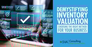 sva-consulting-demystifying-inventory-valuation-shoosing-the-right-method-for-your-business