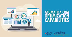 sva-consulting-insights-blog-acumatica-crm-optimization-capabilities