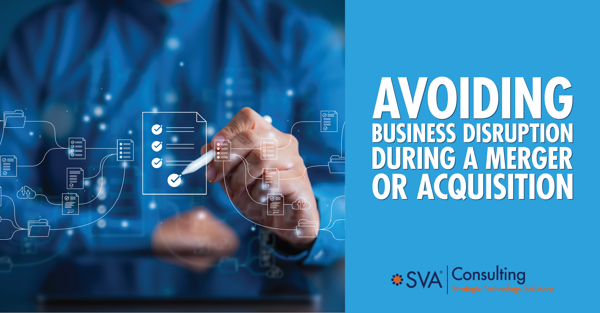 sva-consulting-insights-blog-avoiding-business-disruption-during-a-merger-or-acquistion