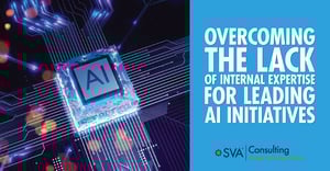 sva-consulting-insights-blog-overcoming-the-lack-of-internal-expertise-for-leading-ai-intiatives