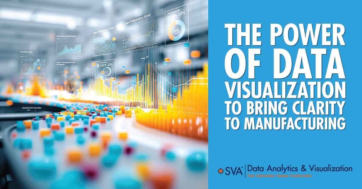 sva-data-analytics-and-visualization-the-power-of-data-visualization-to-bring-clarity-to-manufacturing