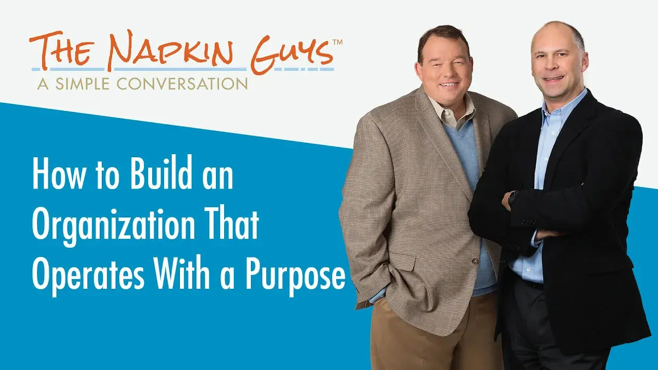 How to Build an Organization That Operates With a Purpose