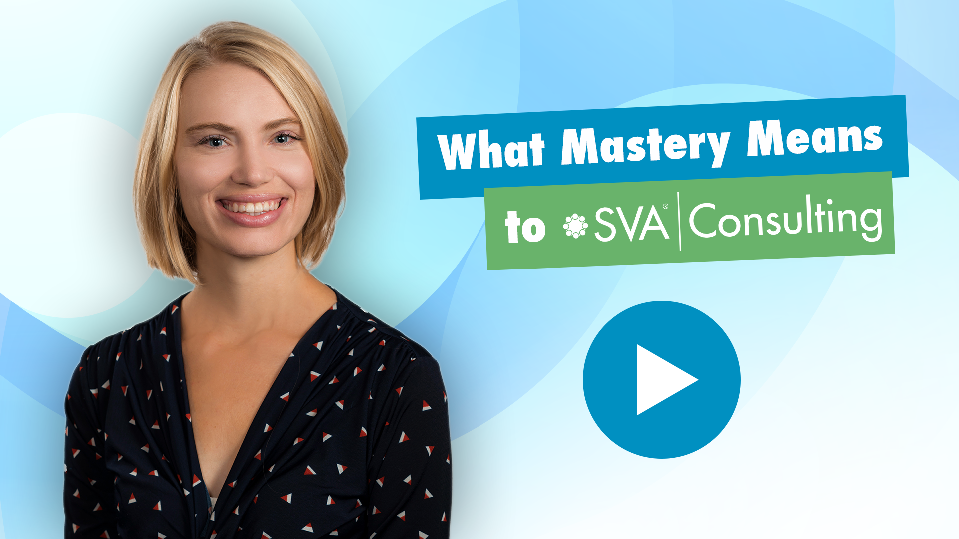 What Mastery Means to SVA Consulting