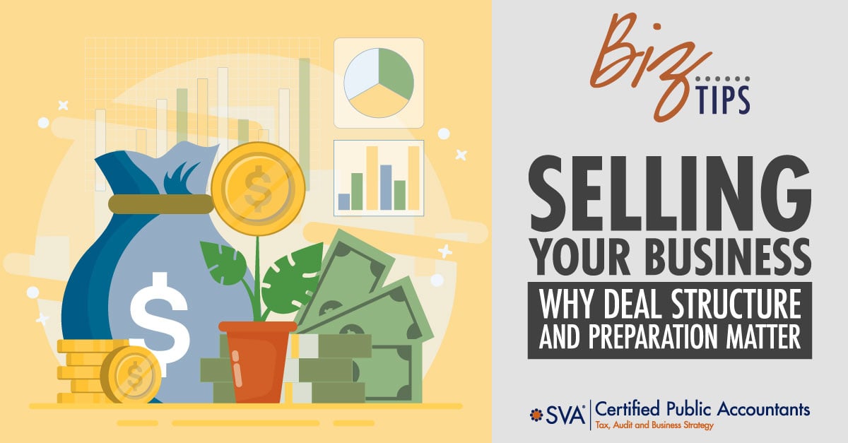 Selling Your Business: Why Deal Structure and Preparation Matter