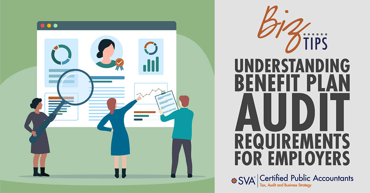 Understanding Benefit Plan Audit Requirements for Employers