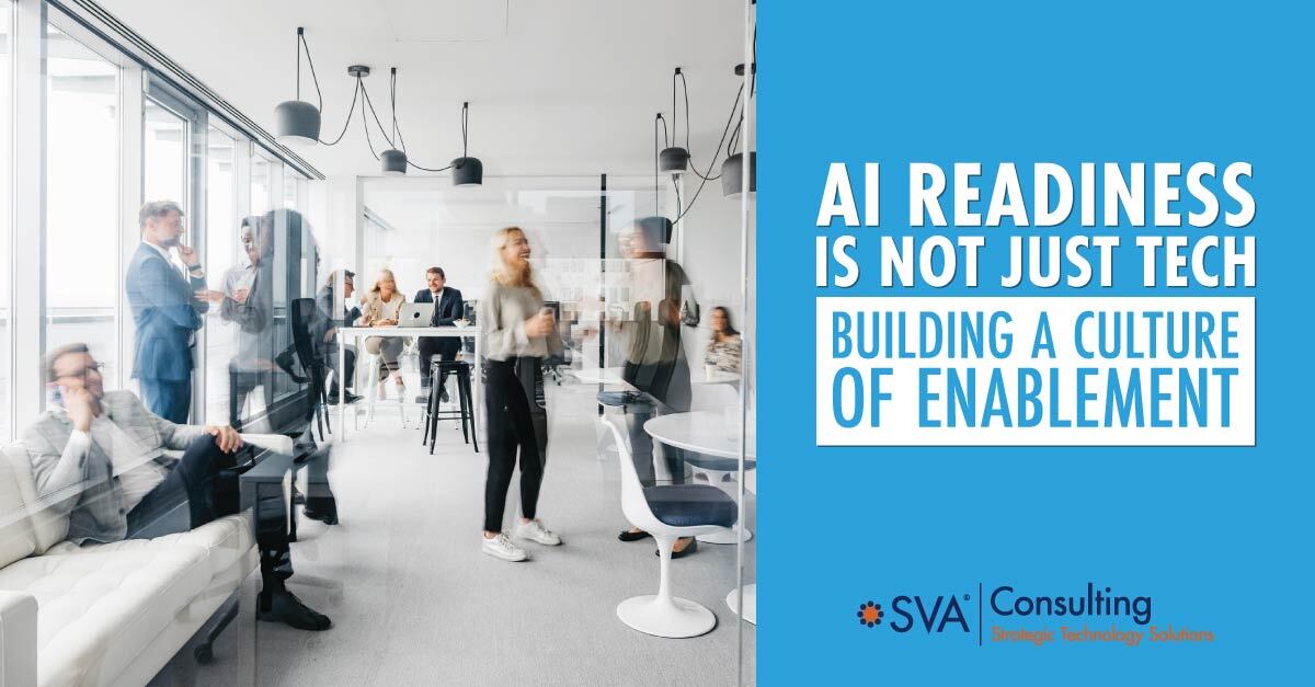AI Readiness Is Not Just Tech: Building a Culture of Enablement