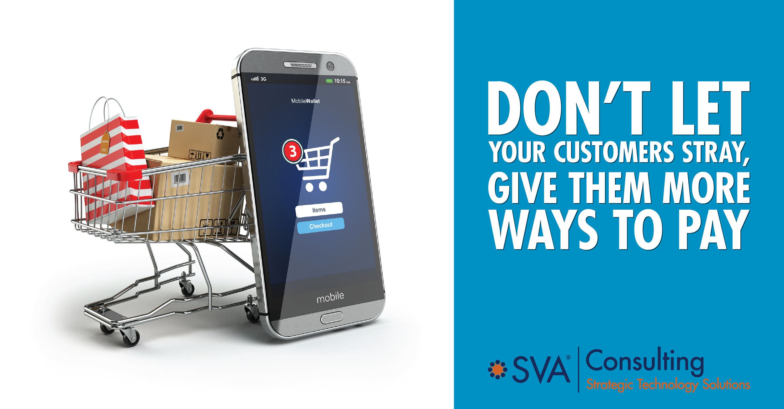 Don't Let Your Customers Stray, Give Them More Ways to Pay