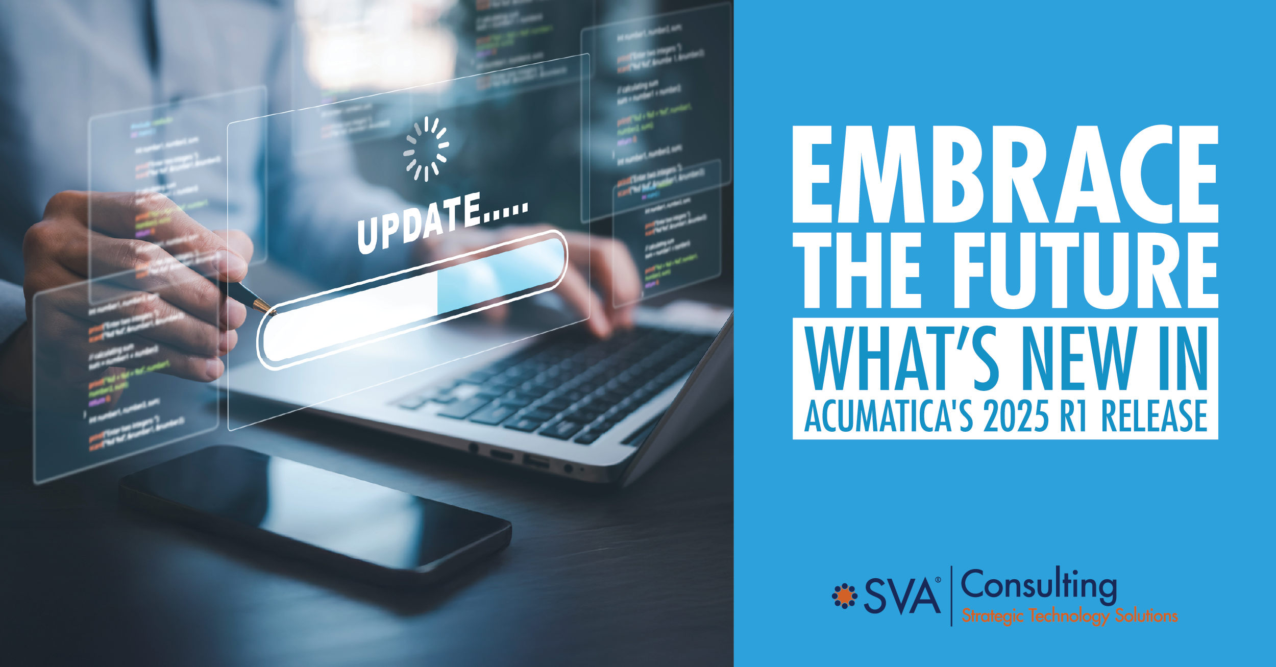 Embrace the Future: What's New in Acumatica's 2025 R1 Release