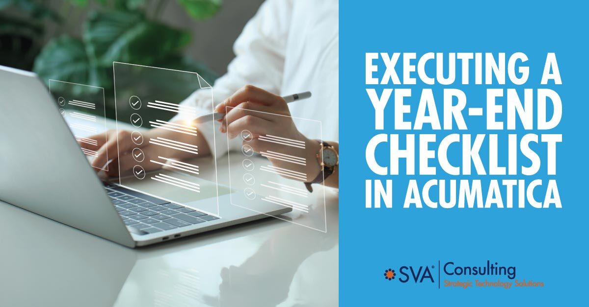 Executing a Year-End Checklist in Acumatica