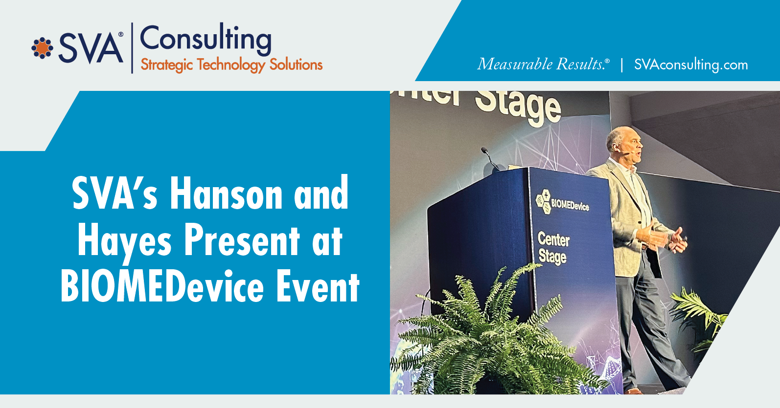 SVA’s Hanson and Hayes Present at BIOMEDevice Event