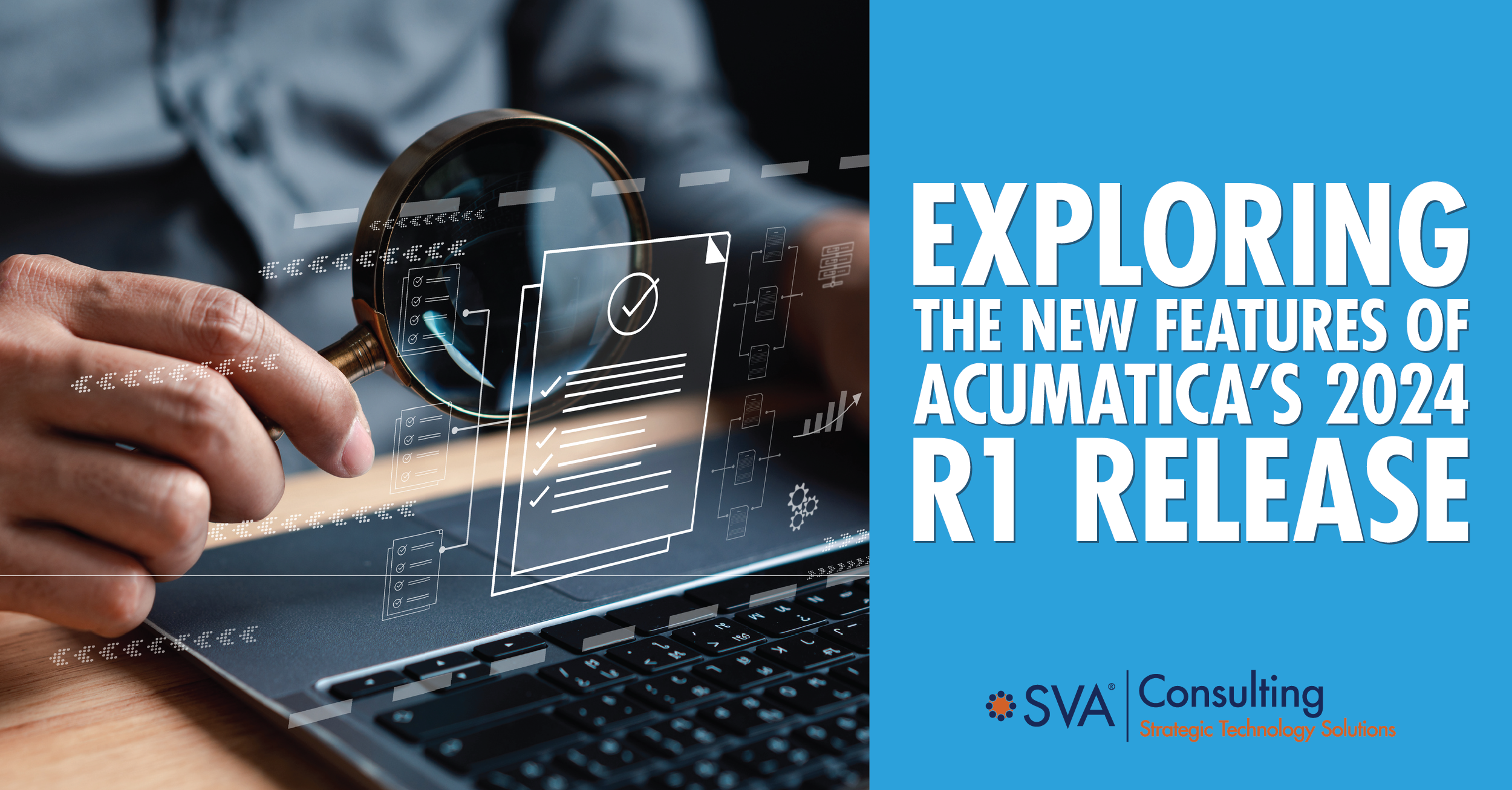 Exploring the New Features of Acumatica's 2024 R1 Release