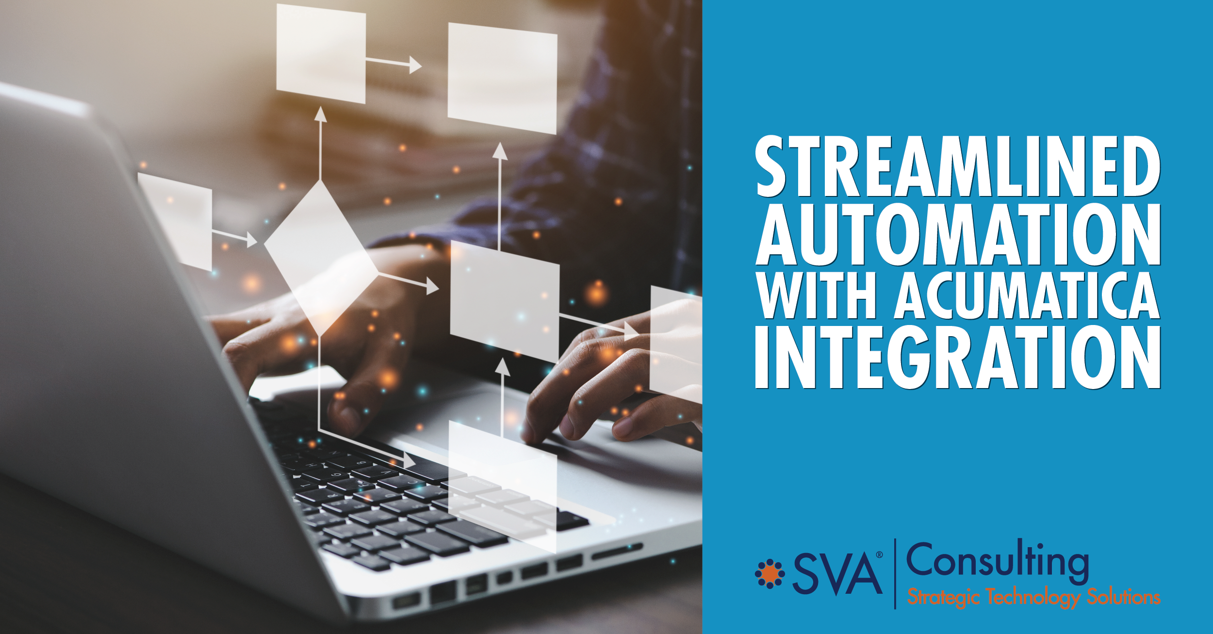 Streamlined Automation with Acumatica Integration | SVA