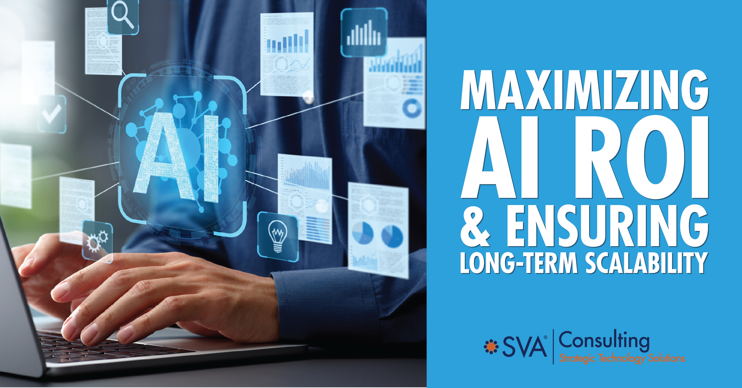 Maximizing AI ROI and Ensuring Long-Term Scalability: A Roadmap for Businesses