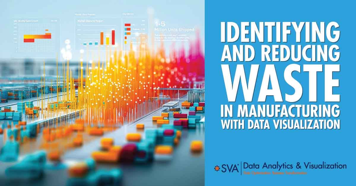Identify and Reduce Waste in Manufacturing with Data Visualization